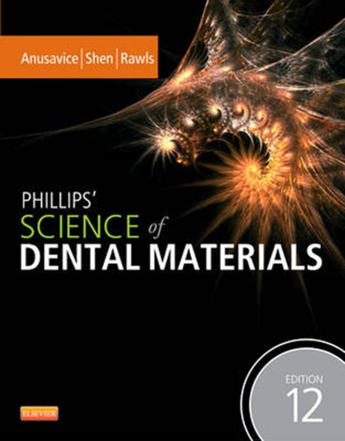 Phillips' Science of Dental Materials - E-Book : Phillips' Science of Dental Materials - E-Book, EPUB eBook