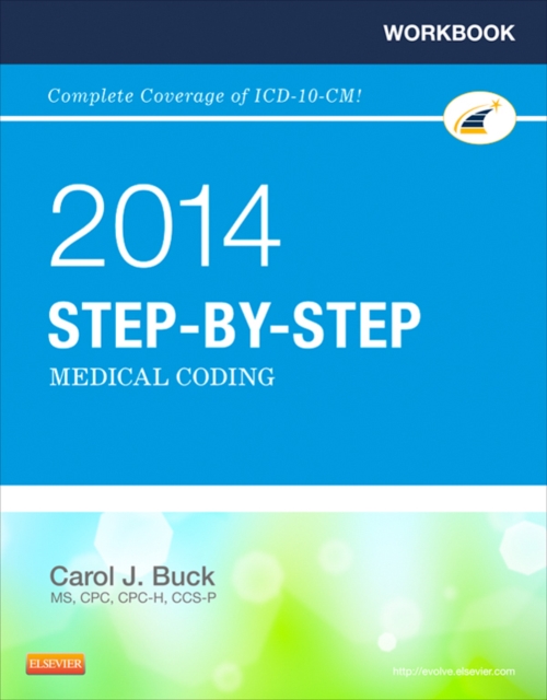 Workbook for Step-by-Step Medical Coding, 2014 Edition - E-Book : Workbook for Step-by-Step Medical Coding, 2014 Edition - E-Book, EPUB eBook