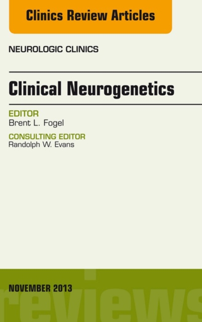 Clinical Neurogenetics, An Issue of Neurologic Clinics, EPUB eBook