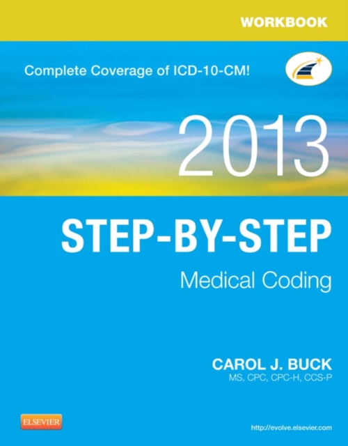 Workbook for Step-by-Step Medical Coding, 2013 Edition - E-Book : Workbook for Step-by-Step Medical Coding, 2013 Edition - E-Book, PDF eBook