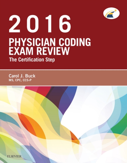 Physician Coding Exam Review 2016 - E-Book : Physician Coding Exam Review 2016 - E-Book, EPUB eBook