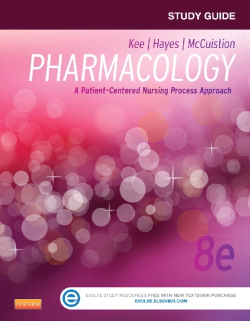 Study Guide for Pharmacology - E-Book : A Nursing Process Approach, PDF eBook