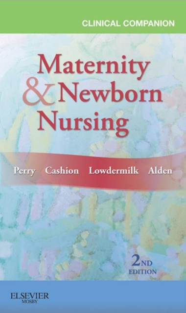 Clinical Companion for Maternity & Newborn Nursing, EPUB eBook