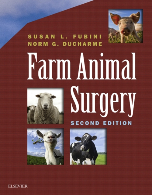 Farm Animal Surgery - E-Book : Farm Animal Surgery - E-Book, EPUB eBook