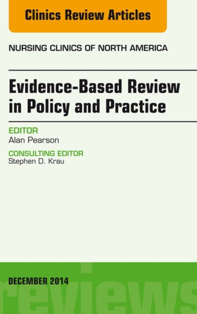 Evidence-Based Review in Policy and Practice, An Issue of Nursing Clinics, EPUB eBook