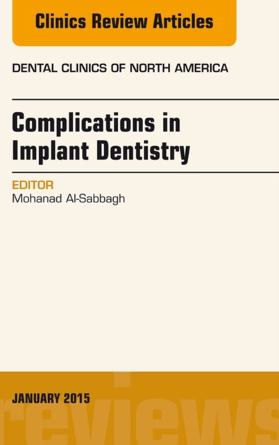 Complications in Implant Dentistry, An Issue of Dental Clinics of North America, EPUB eBook