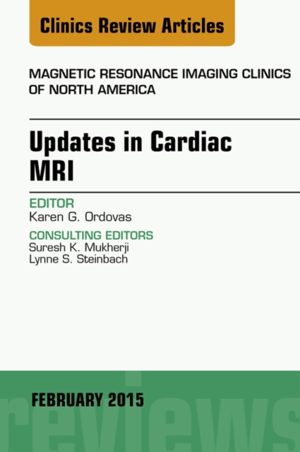 Updates in Cardiac MRI, An Issue of Magnetic Resonance Imaging Clinics of North America, EPUB eBook