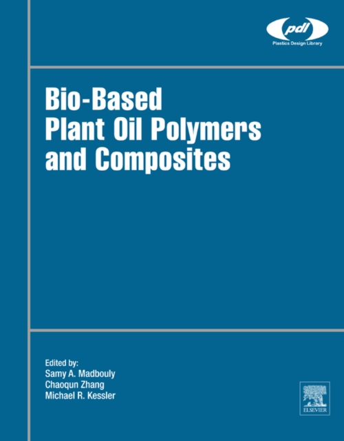 Bio-based Plant Oil Polymers and Composites, EPUB eBook