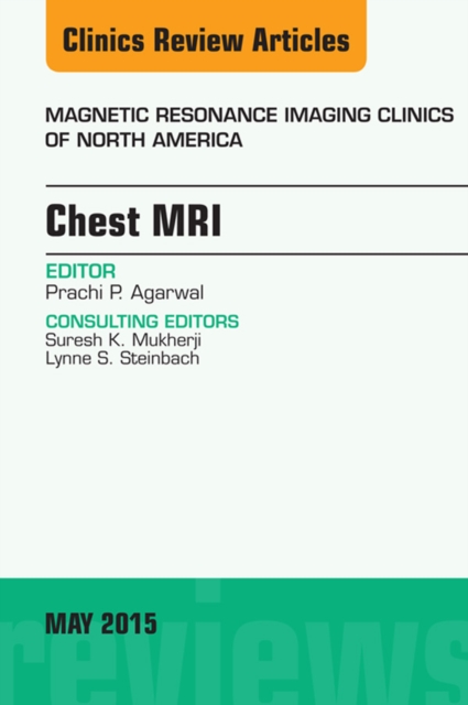 Chest MRI, An Issue of Magnetic Resonance Imaging Clinics of North America, EPUB eBook