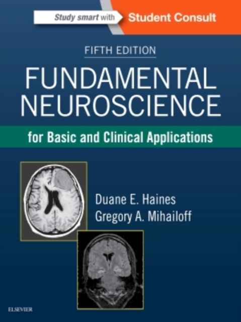 Fundamental Neuroscience for Basic and Clinical Applications, Hardback Book