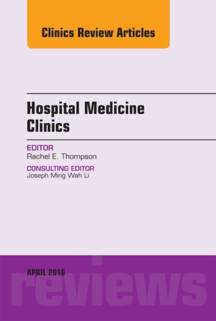 Volume 5, Issue 2, An Issue of Hospital Medicine Clinics, E-Book, EPUB eBook