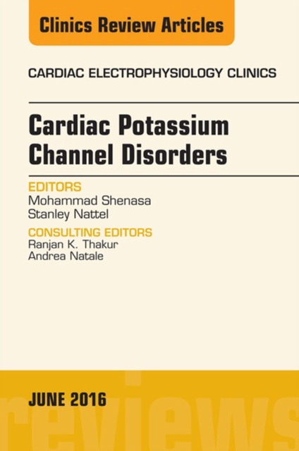 Cardiac Potassium Channel Disorders, An Issue of Cardiac Electrophysiology Clinics, EPUB eBook