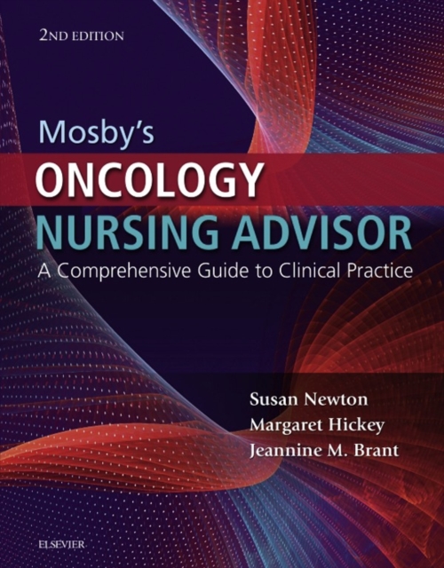 Mosby's Oncology Nursing Advisor E-Book : A Comprehensive Guide to Clinical Practice, EPUB eBook