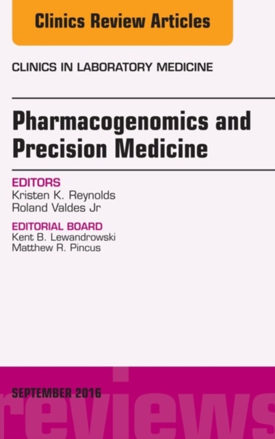 Pharmacogenomics and Precision Medicine, An Issue of the Clinics in Laboratory Medicine, EPUB eBook
