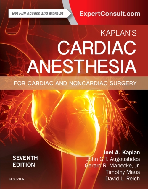 Kaplan's Cardiac Anesthesia : In Cardiac and Noncardiac Surgery, EPUB eBook