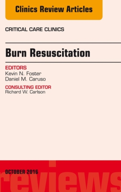 Burn Resuscitation, An Issue of Critical Care Clinics, EPUB eBook