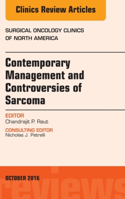 Contemporary Management and Controversies of Sarcoma, An Issue of Surgical Oncology Clinics of North America : Contemporary Management and Controversies of Sarcoma, An Issue of Surgical Oncology Clini, EPUB eBook