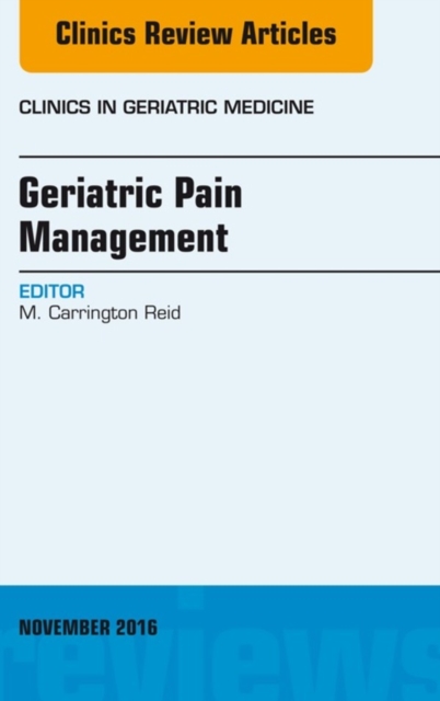 Geriatric Pain Management, An Issue of Clinics in Geriatric Medicine, EPUB eBook