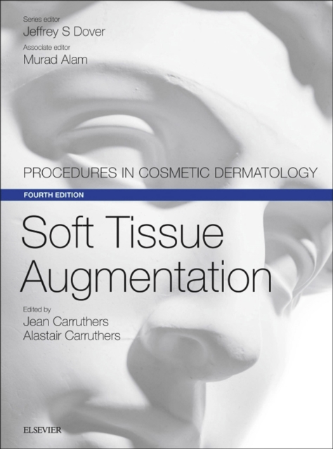 Soft Tissue Augmentation : Procedures in Cosmetic Dermatology Series, EPUB eBook