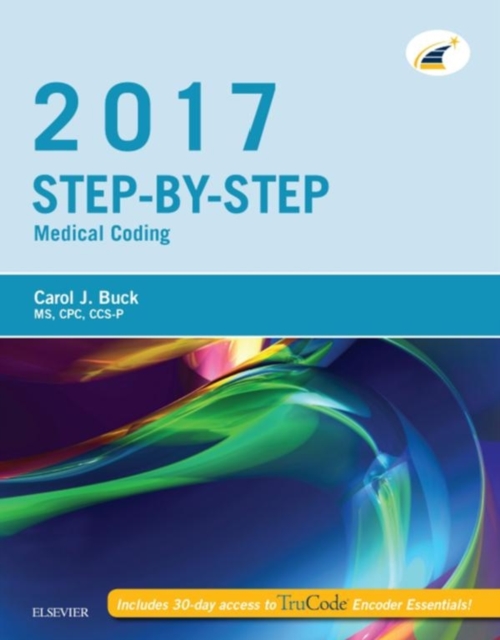Step-by-Step Medical Coding, 2017 Edition - E-Book : Step-by-Step Medical Coding, 2017 Edition - E-Book, EPUB eBook