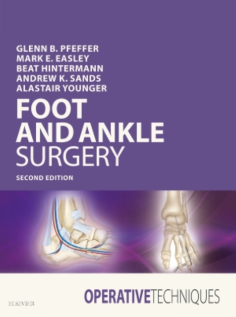 Operative Techniques: Foot and Ankle Surgery E-Book, PDF eBook
