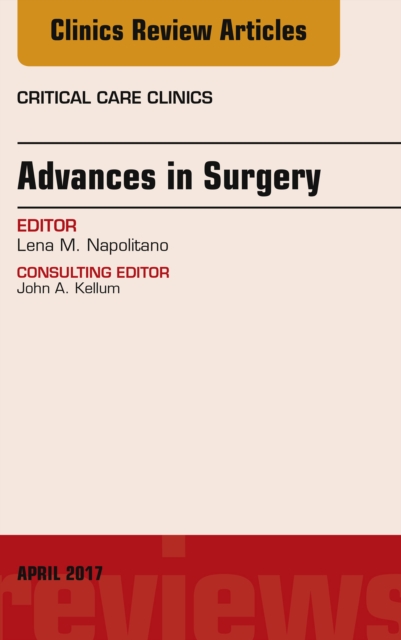 Advances in Surgery, An Issue of Critical Care Clinics, EPUB eBook