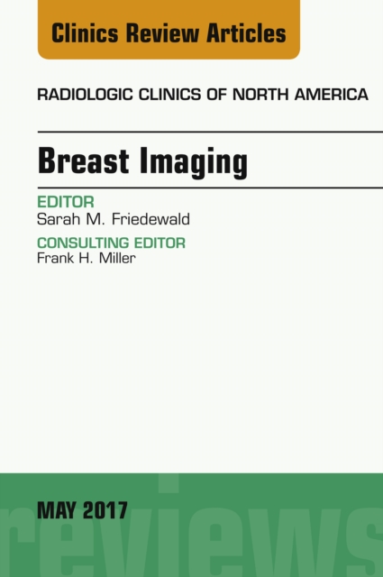 Breast Imaging, An Issue of Radiologic Clinics of North America, EPUB eBook