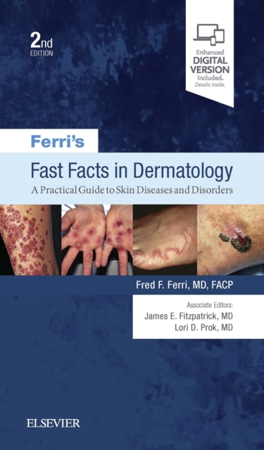 Ferri's Fast Facts in Dermatology : A Practical Guide to Skin Diseases and Disorders E-Book, EPUB eBook