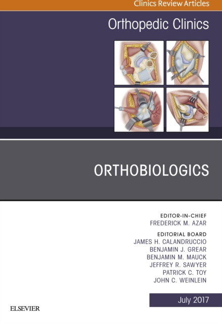 Orthobiologics, An Issue of Orthopedic Clinics, EPUB eBook