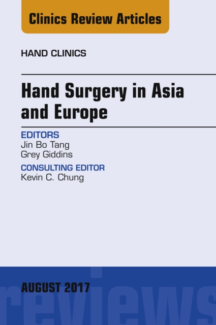 Hand Surgery in Asia and Europe, An Issue of Hand Clinics, EPUB eBook