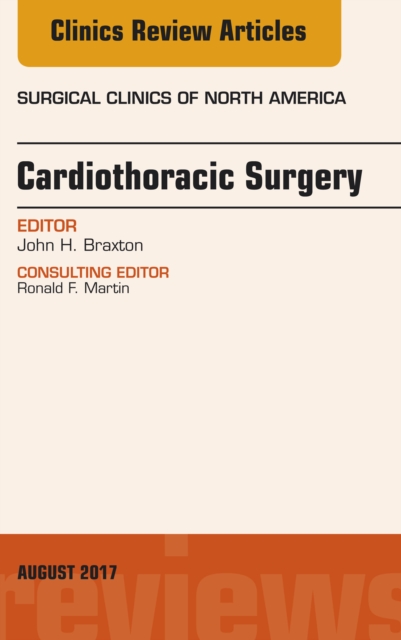 Cardiothoracic Surgery, An Issue of Surgical Clinics, EPUB eBook