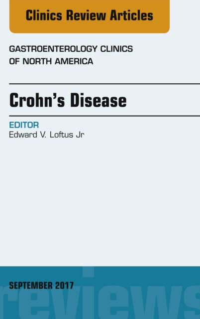 Crohn's Disease, An Issue of Gastroenterology Clinics of North America, EPUB eBook
