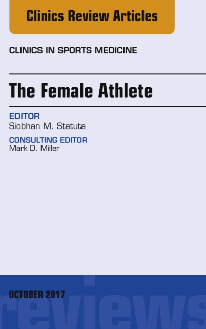 The Female Athlete, An Issue of Clinics in Sports Medicine, EPUB eBook