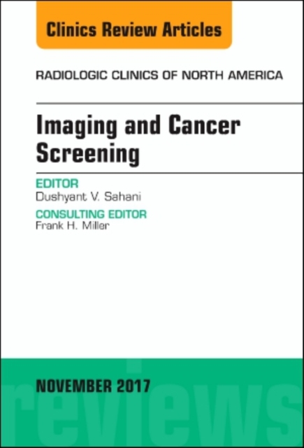 Imaging and Cancer Screening, An Issue of Radiologic Clinics of North America, EPUB eBook
