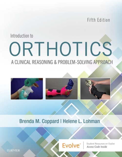 Introduction to Orthotics E-Book : A Clinical Reasoning and Problem-Solving Approach, EPUB eBook