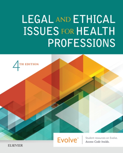 Legal and Ethical Issues for Health Professions E-Book : Legal and Ethical Issues for Health Professions E-Book, EPUB eBook