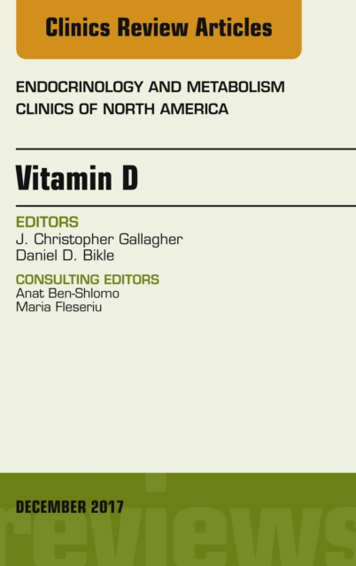 Vitamin D, An Issue of Endocrinology and Metabolism Clinics of North America, EPUB eBook