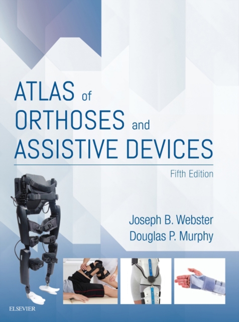 Atlas of Orthoses and Assistive Devices E-Book, EPUB eBook