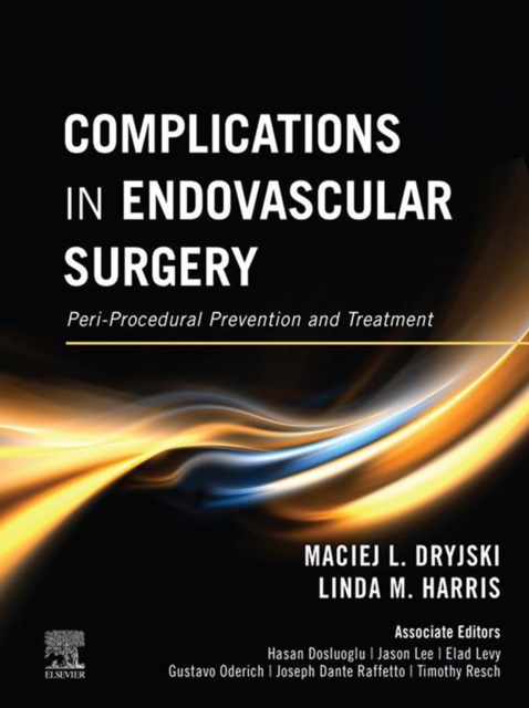Complications in Endovascular Surgery E-Book : Peri-Procedural Prevention and Treatment, EPUB eBook