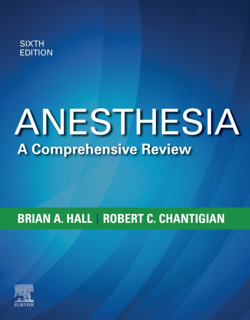 Anesthesia: A Comprehensive Review : Anesthesia: A Comprehensive Review E-Book, EPUB eBook
