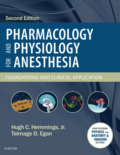 Pharmacology and Physiology for Anesthesia E-Book : Foundations and Clinical Application, EPUB eBook