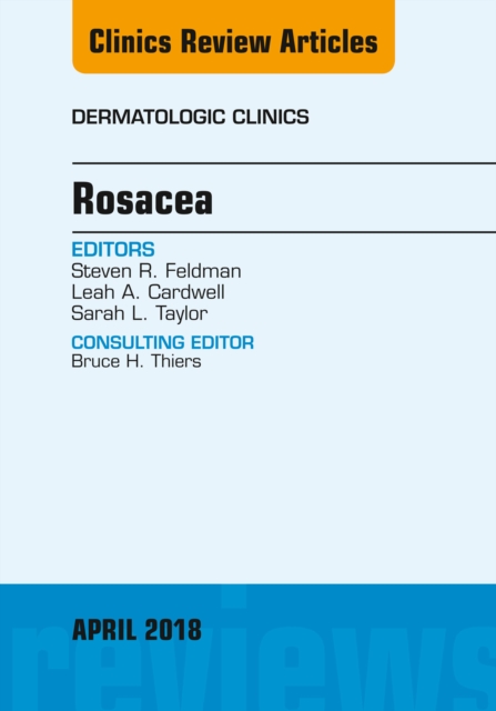 Rosacea, An Issue of Dermatologic Clinics, EPUB eBook