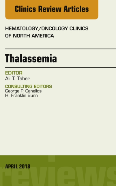 Thalassemia, An Issue of Hematology/Oncology Clinics of North America, EPUB eBook