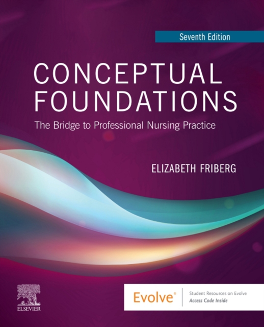 Conceptual Foundations E-Book : The Bridge to Professional Nursing Practice, EPUB eBook