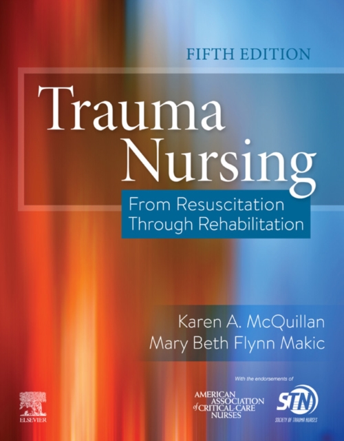 Trauma Nursing E-Book : From Resuscitation Through Rehabilitation, EPUB eBook