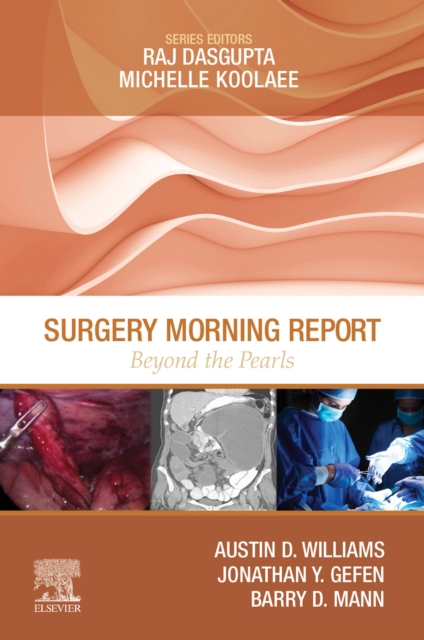 Surgery Morning Report: Beyond the Pearls : Surgery Morning Report: Beyond the Pearls E-Book, EPUB eBook