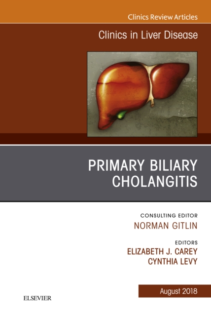 Primary Biliary Cholangitis, An Issue of Clinics in Liver Disease, EPUB eBook