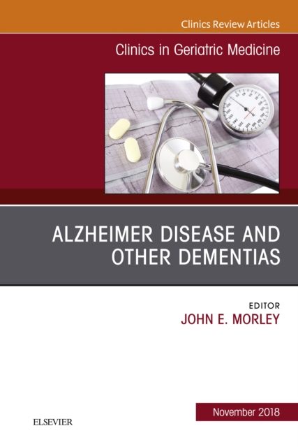 Alzheimer Disease and Other Dementias, An Issue of Clinics in Geriatric Medicine, EPUB eBook