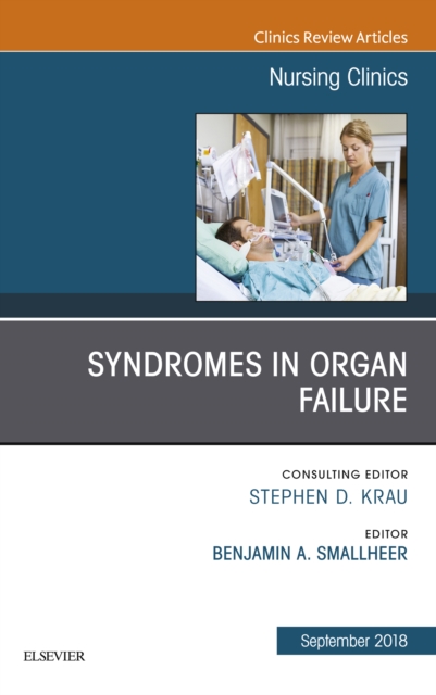Syndromes in Organ Failure, An Issue of Nursing Clinics, EPUB eBook