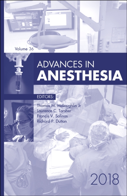 Advances in Anesthesia 2018 : Advances in Anesthesia 2018, EPUB eBook